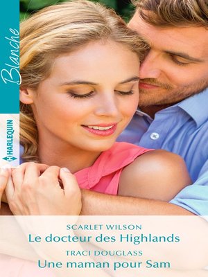 cover image of Le docteur des Highlands--Une maman pour Sam